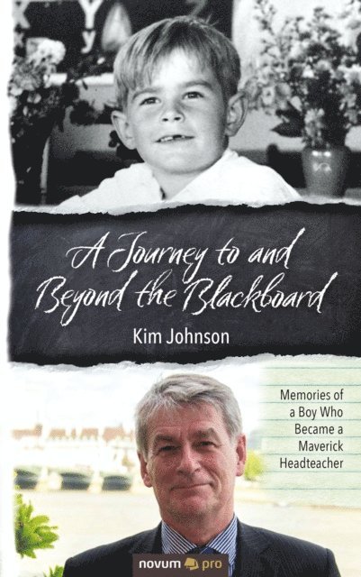 Kim Johnson - Journey to and Beyond the Blackboard, E-bok