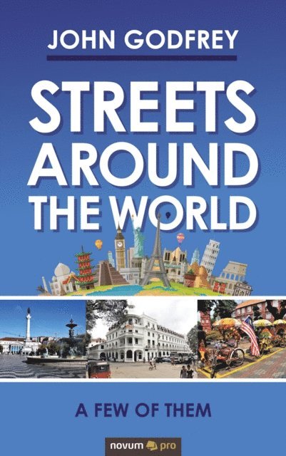 John Godfrey - Streets Around the World, E-bok