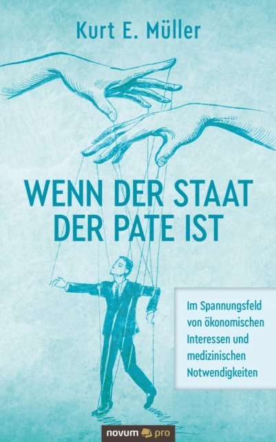 Kurt E. Muller - Wenn der Staat der Pate ist, E-bok
