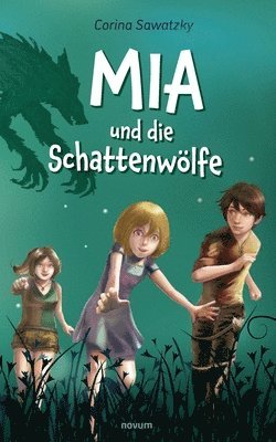 Corina Sawatzky - Mia und die Schattenwölfe, Häftad