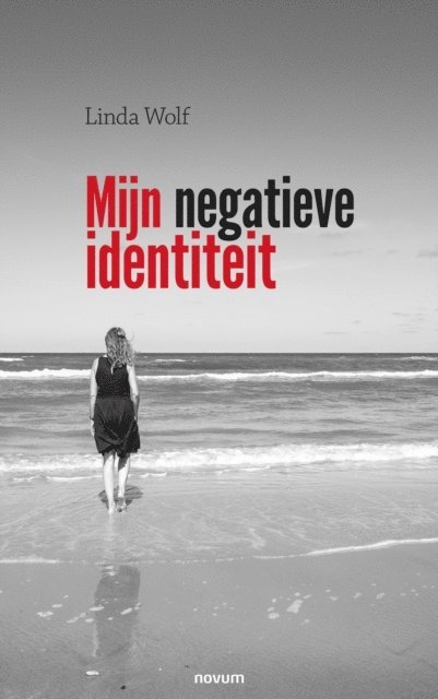 Linda Wolf - Mijn negatieve identiteit, E-bok