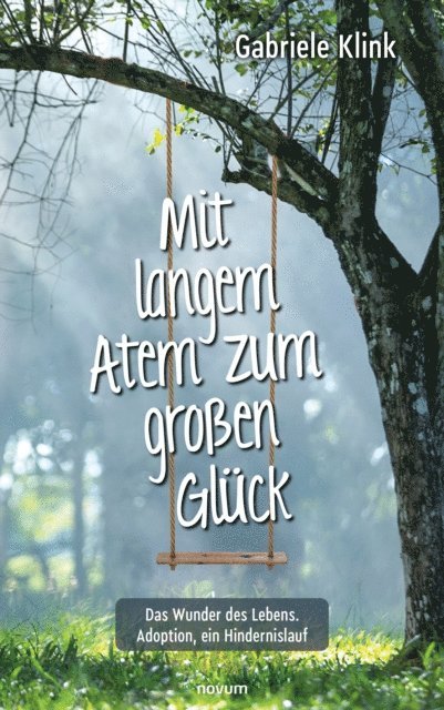 Gabriele Klink - Mit langem Atem zum großen Glück, E-bok