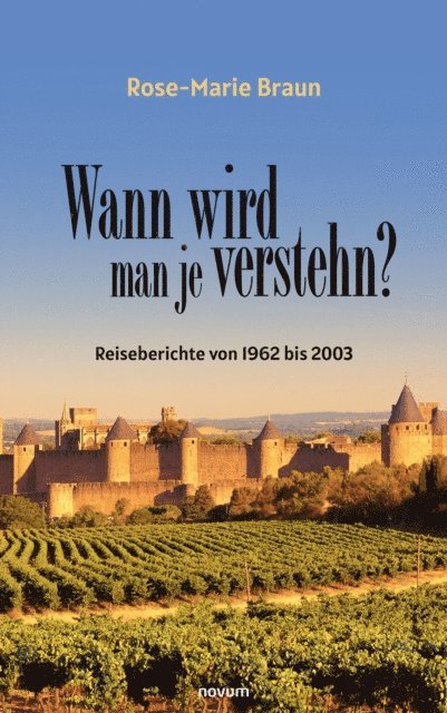 Rose-Marie Braun - Wann wird man je verstehn?, E-bok