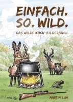 Martin Luh - Einfach. So. Wild., Häftad