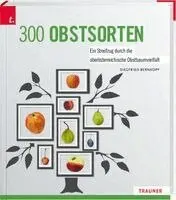 Siegfried Bernkopf - 300 Obstsorten, Inbunden. Tillgänglighet: Lägg i varukorg