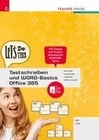 Doris Zauner, Dietmar Chodura, Stephanie Fiedler, Elke Kepplinger - Tastschreiben und WORD-Basics MS/AHS Office 365 + TRAUNER-DigiBox, Häftad