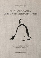 Florian Ploberger - Eine Horde Affen und ein halber Schafskopf., Inbunden