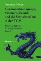 Gunter Neeb - Hormonerkrankungen, Männerheilkunde und die Sexualmedizin in der TCM, Inbunden