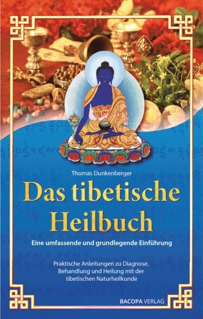 Thomas Dunkenberger - Das tibetische Heilbuch, E-bok