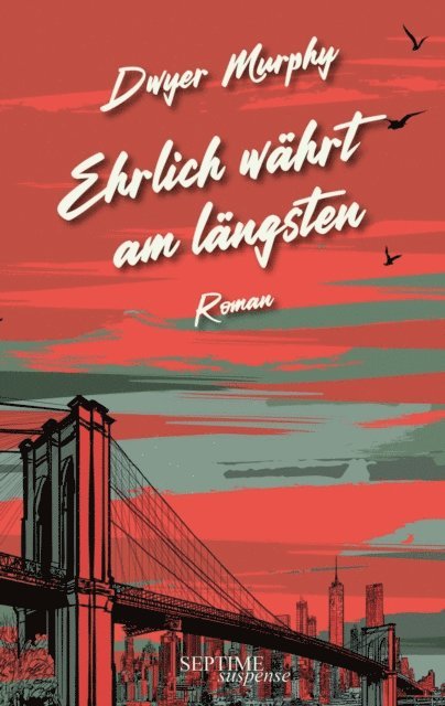 Dwyer Murphy - Ehrlich währt am längsten, E-bok