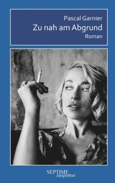 Pascal Garnier - Zu nah am Abgrund, E-bok