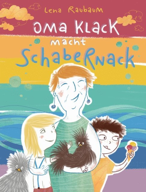 Lena Raubaum - Oma Klack macht Schabernack, E-bok