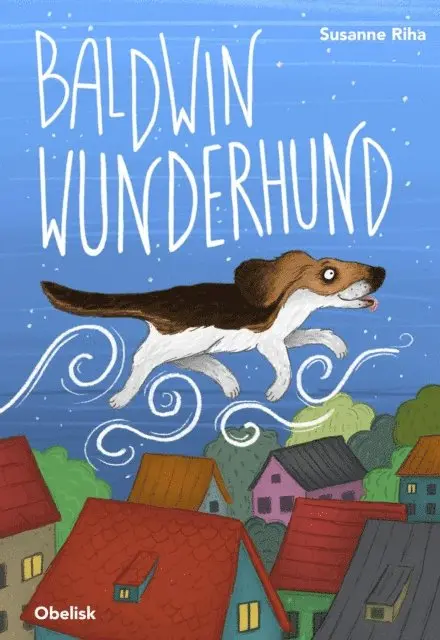 Susanne Riha - Baldwin Wunderhund, E-bok. Tillgänglighet: Lägg i varukorg