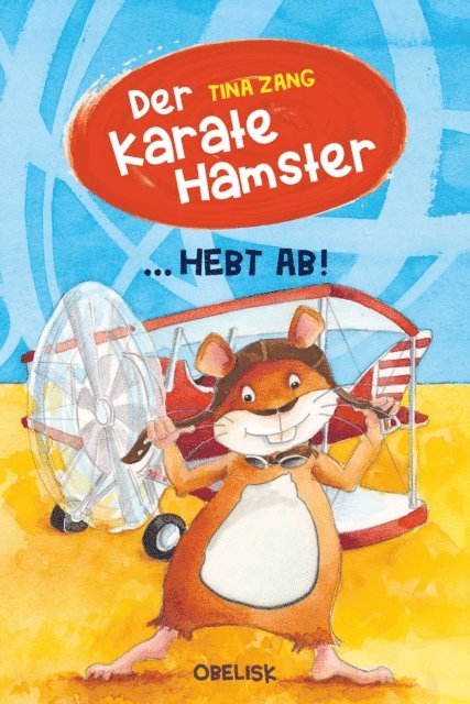 Tina Zang - Der Karatehamster hebt ab, E-bok