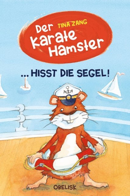 Tina Zang - Der Karatehamster hisst die Segel, E-bok