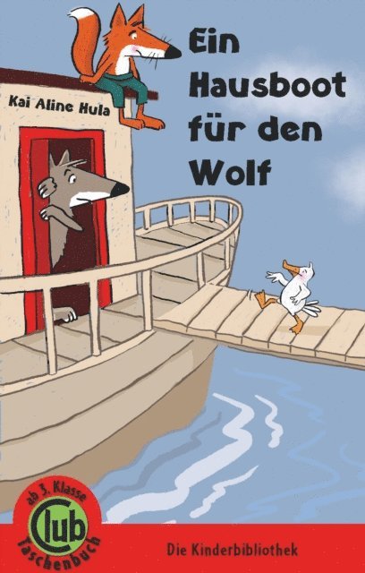 Kai Aline Hula - Ein Hausboot für den Wolf, E-bok
