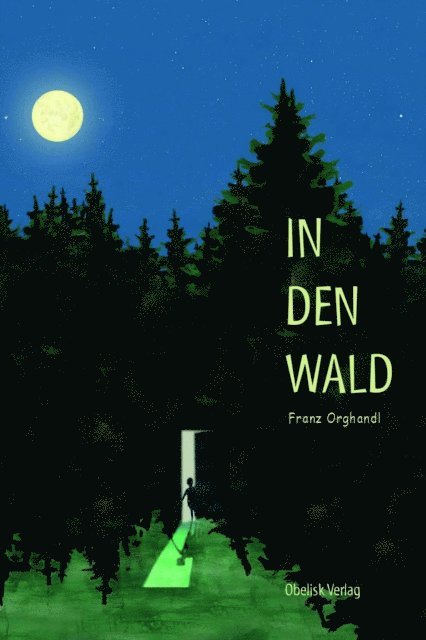 Franz Orghandl - In den Wald, E-bok
