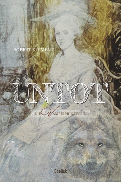 Robert Klement - Untot - Die Vampirprinzessin, E-bok