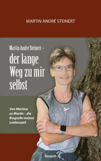 Martin Andre Steinert - Martin André Steinert – der lange Weg zu mir selbst, E-bok. Tillgänglighet: Lägg i varukorg