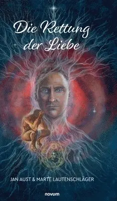 Jan Aust & Marte Lautenschläger - Rettung der Liebe, Inbunden. Tillgänglighet: Lägg i varukorg