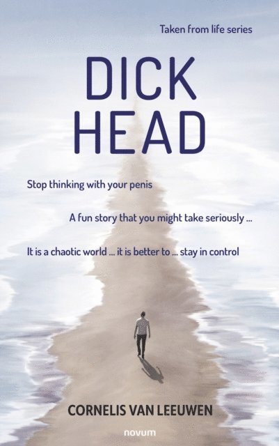 Cornelis Van Leeuwen - Dickhead, E-bok. Tillgänglighet: Lägg i varukorg