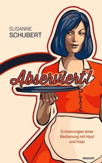 Susanne Schubert - Abserviert!, E-bok