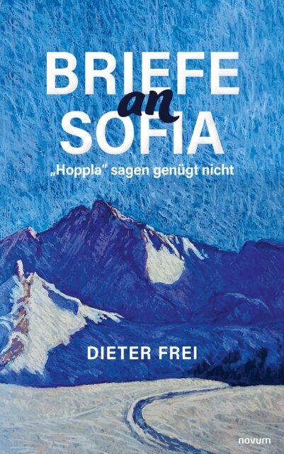 Dieter Frei - Briefe an Sofia, E-bok. Tillgänglighet: Lägg i varukorg