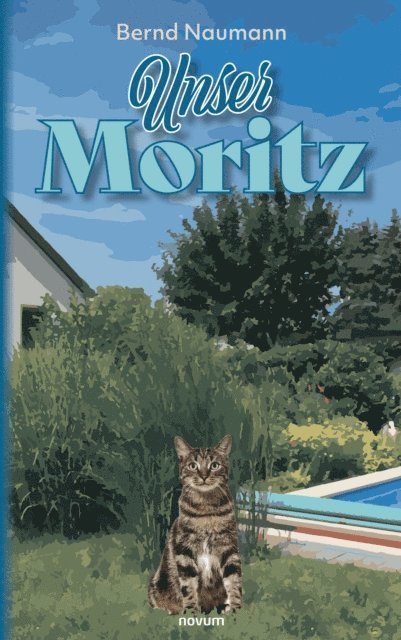 Bernd Naumann - Unser Moritz, E-bok