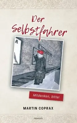 Martin Coprax - Selbstfahrer, Häftad. Tillgänglighet: Lägg i varukorg