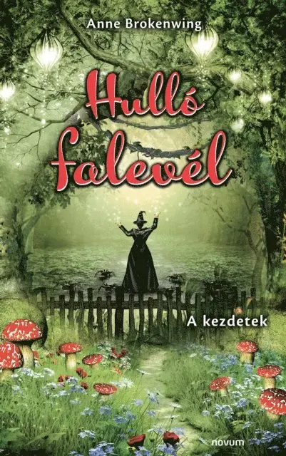 Anne Brokenwing - Hulló falevél, E-bok. Tillgänglighet: Lägg i varukorg