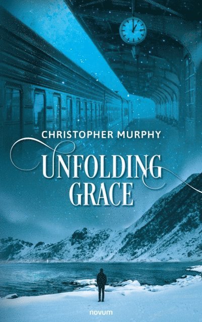 Christopher Murphy - Unfolding Grace, E-bok
