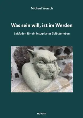 Michael Worsch - Was sein will, ist im Werden, Häftad. Tillgänglighet: Lägg i varukorg