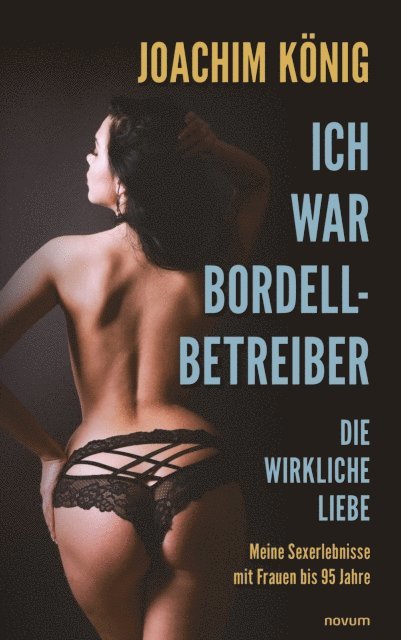 Joachim Konig - Ich war Bordellbetreiber, E-bok