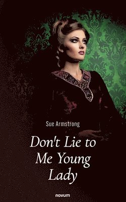 Sue Armstrong - Don't Lie to Me Young Lady, Häftad