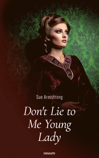 Sue Armstrong - Don't Lie to Me Young Lady, E-bok