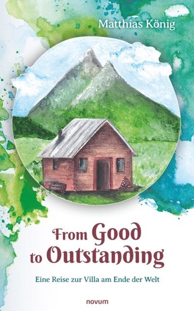 Matthias Konig - From Good to Outstanding, E-bok