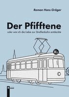 Roman Hans Gröger - Der Pfifftene, Häftad