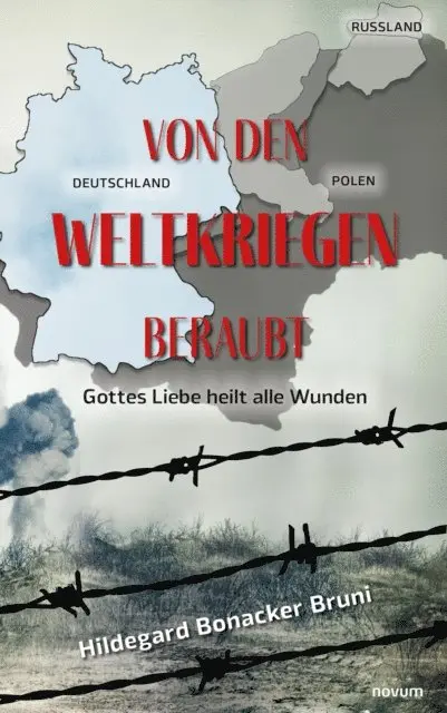 Hildegard Bonacker Bruni - Von den Weltkriegen beraubt, E-bok. Tillgänglighet: Lägg i varukorg