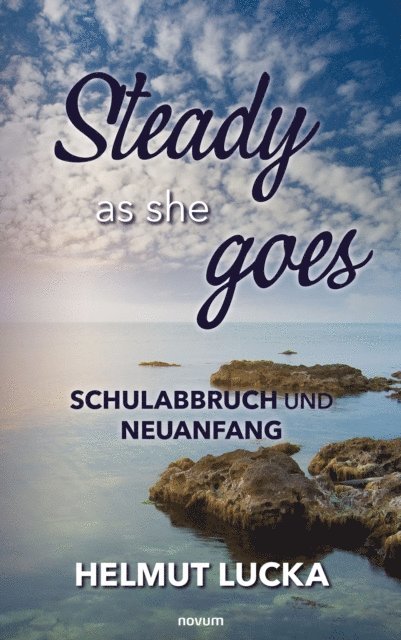 Helmut Lucka - Steady as she goes, E-bok