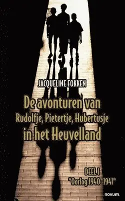 Jacqueline Fokken - De avonturen van Rudolfje, Pietertje, Hubertusje in het Heuvelland, Häftad. Tillgänglighet: Lägg i varukorg