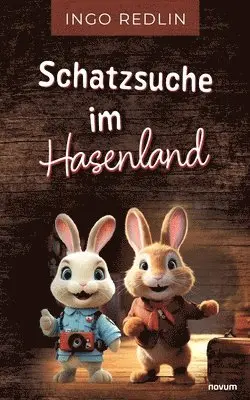 Ingo Redlin - Schatzsuche im Hasenland, Häftad. Tillgänglighet: Lägg i varukorg