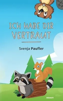 Svenja Paufler - Ich habe dir vertraut, Häftad. Tillgänglighet: Lägg i varukorg