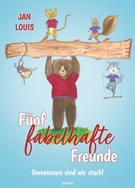 Jan Louis - Fünf fabelhafte Freunde, E-bok