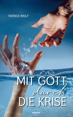 Patrick Wolf - Mit Gott durch die Krise, Häftad
