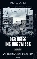 Dieter Wahl - Krieg ins Ungewisse - Band 1, Häftad. Tillgänglighet: Lägg i varukorg