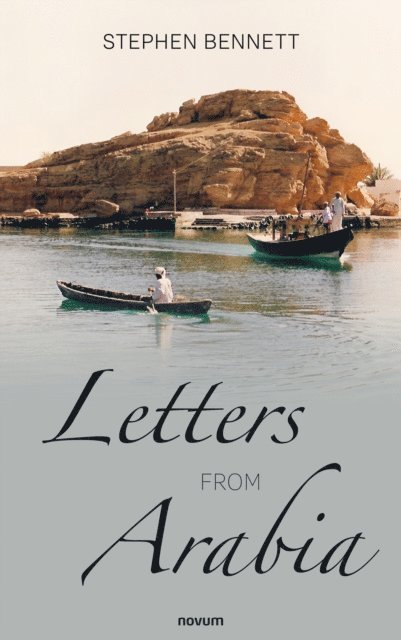 Stephen Bennett - Letters from Arabia, E-bok