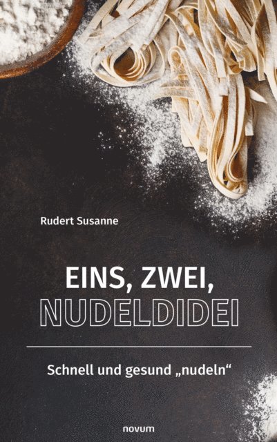 Rudert Susanne - Eins, Zwei, Nudeldidei, E-bok