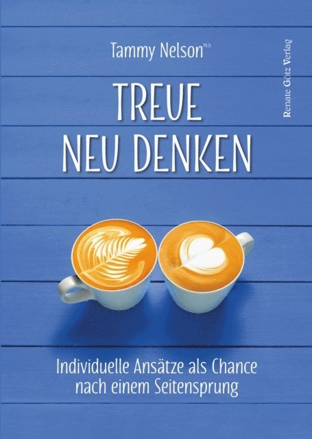 Tammy Nelson - Treue neu denken, E-bok