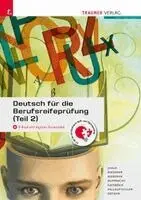 Amar Jhala, Reinhilde Riessner, Wolfgang Ruprecht, Johannes Gaisböck, Iris Pallauf-Hiller, Lieselotte Ostner, Wolfgang Riessner - Deutsch für die Berufsreifeprüfung (Teil 2) + digitales Zusatzpaket + E-Book, Häftad. Tillgänglighet: Lägg i varukorg