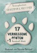 17 vergessene Pfoten + 1 Handvoll Glck